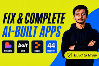 fix and complete lovable, bolt, replit or base44 apps