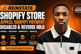 reinstate shopify store terminated, appeal shopify payment disabel reverse hold