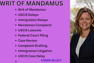 draft writ of mandamus for uscis delay and pending immigration cases fast