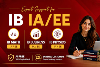 help you with ib math ia, business and physics ia