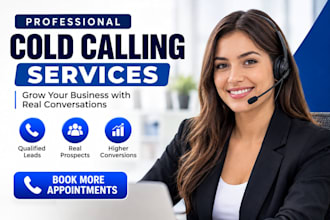 do professional cold calling, lead generation and appointment setting