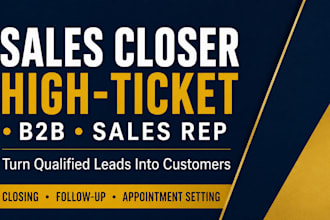 be your sales closer, high ticket sales closer, b2b sales rep appointment setter