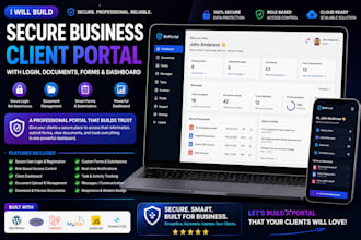 build secure business client portal with login, documents, forms, and dashboard