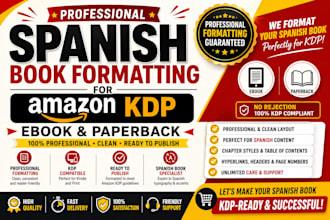 professionally format your spanish book for amazon KDP ebook and paperback