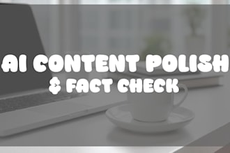 humanize, fact check, and rewrite ai content