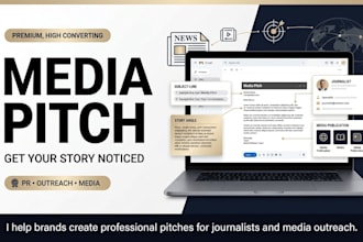 write a compelling media pitch for journalists and media outreach