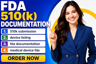 handle your fda 510k submission, device listing,  full regulatory compliance