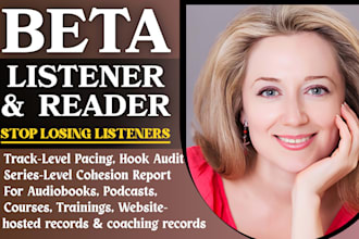 beta listen, beta read audiobook, podcast, script, courses, manuscript or ebooks