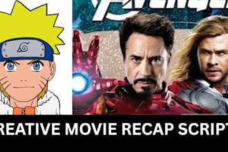 be your creative movie and anime recap script writer