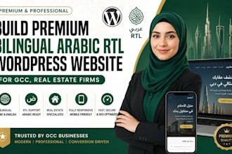 build premium bilingual arabic rtl wordpress website for gcc, real estate firms
