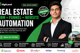 build gohighlevel real estate CRM funnel website automation