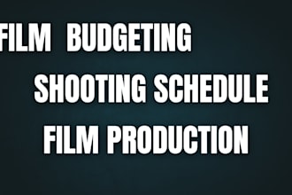 create a movie magic film budget, script breakdown, and shooting schedule