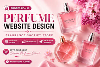 design a professional perfume website, fragrance shopify store, perfume store
