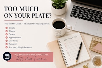 be your virtual executive assistant and organize your business