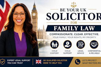 be your uk solicitor for family law, child custody, child support, legal advice