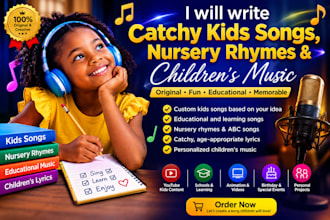 write kids song children song nursery rhyme kids music children