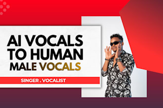replace ai vocals with professional male human vocals
