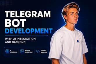 develop a custom telegram bot with ai integration and backend