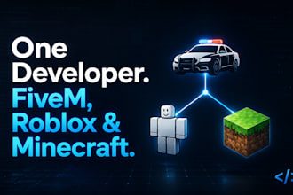 develop custom fivem gta rp, roblox, and minecraft scripts and mods