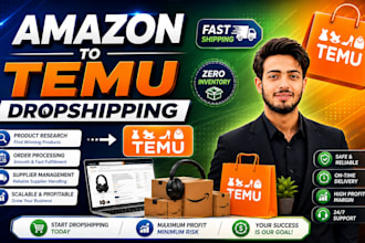 manage your temu store and do amazon to temu dropshipping