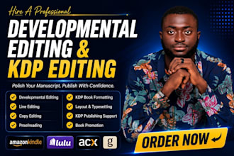 do book editing and formatting, developmental editing and KDP  formatting