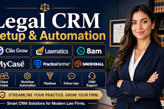 setup legal CRM clio grow,lawmatics, 8am mycase, practicepanther, smokeball