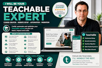 be your teachable expert for course creator, website setup, automation,migration