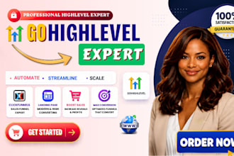 be your gohighlevel expert for gohighlevel sales funnel