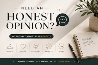 give you my brutally honest opinion on anything