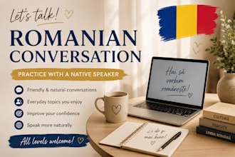 help you practice romanian through friendly conversation