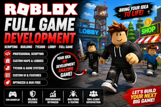 do roblox full game, scripting, tycoon , build lobby, full game development