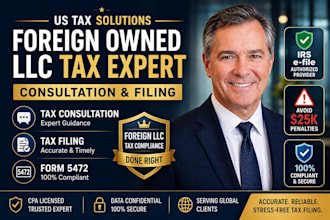 provide US tax consultation and filing for foreign llc as CPA