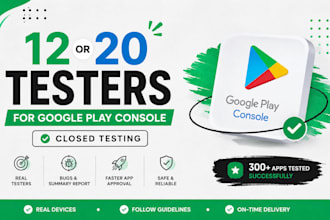 provide 12 testers or 20 testers for google play console closed testing
