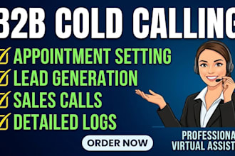 be your professional virtual assistant cold caller and telesales agent