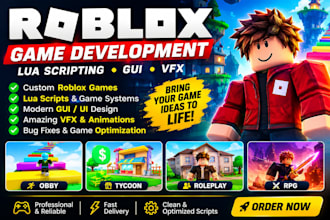 roblox game script, lua scripter, vfx, gui, develop obbies tycoon  roleplay rpgs