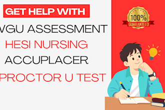 help with wgu test, hesi, accuplacer, proctor u tasks