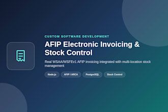 build you an afip electronic invoicing system with stock control