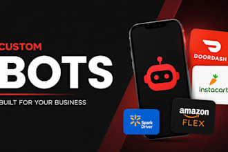 create craigslist bot,uber bot,doordash bot, order grabber bot for your business