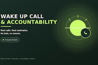 be your personal wake up call and accountability assistant