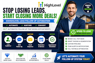 setup lead follow up automation in gohighlevel for realtors