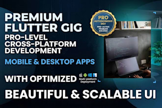 develop custom flutter app for android and desktop