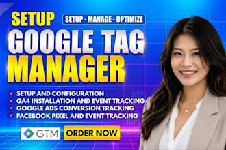 setup, optimize and manage your google tag manager, ga4  conversion tracking