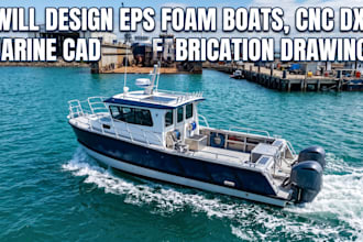 design eps foam boats, cnc dxf, marine cad, and fabrication drawings