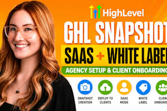 do gohighlevel snapshot ghl saas setup ghl whitelabel ghl agency go high level