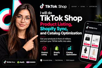 do tiktok shop product listing, shopify sync, and catalog optimization