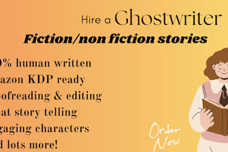 ghostwrite fiction or non fiction stories or books