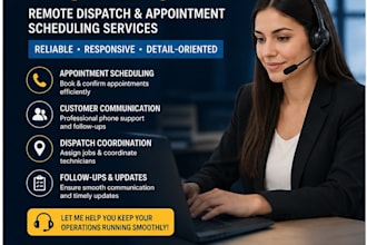 be your remote dispatcher and appointment setter