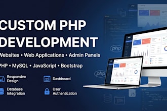 develop a custom PHP website and web application
