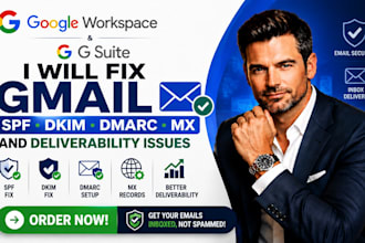 fix google workspace gmail gsuite spf dkim dmarc mx and deliverability issues