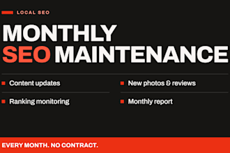 maintain your local SEO with monthly updates and reporting